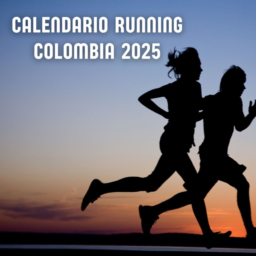 2025 National Running Calendar Colombia Calendario Colombia