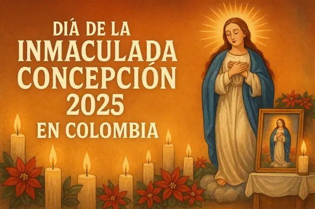 Día de la Inmaculada Concepción 2025 en Colombia historia y tradiciones religiosas