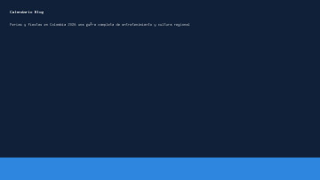 Ferias y fiestas en Colombia 2026 una guía completa de entretenimiento y cultura regional